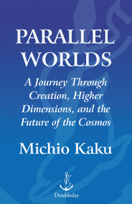 Michio_Kaku_Parallel_Worlds__A_Journey.pdf